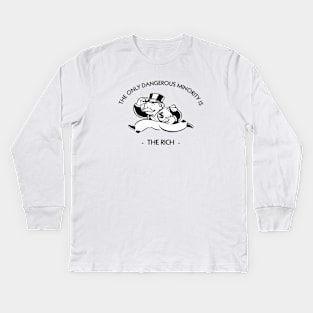 The Only Dangerous Minority is The Rich LIGHT Kids Long Sleeve T-Shirt